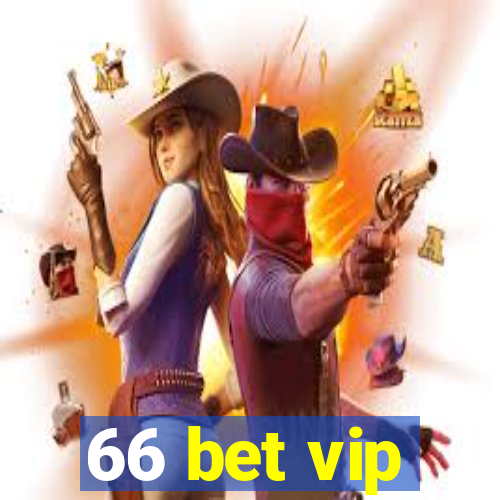 66 bet vip